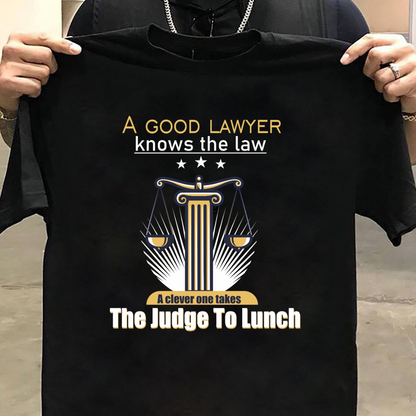 A Good Lawyer Unisex T-Shirt