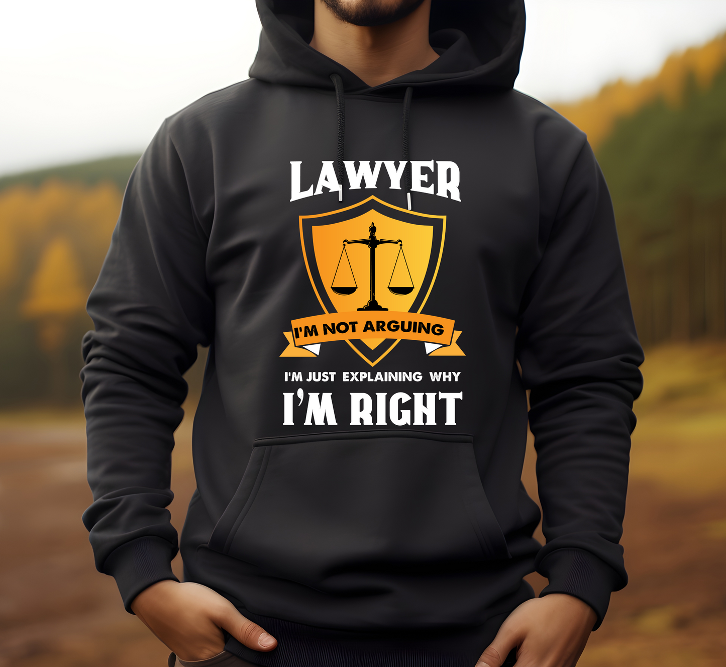 I Am Right Hooded Sweatshirt
