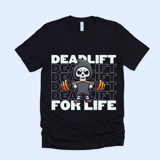 Deadlift For Life Unisex T-Shirt