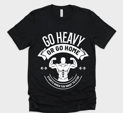 Go Heavy Unisex T-Shirt