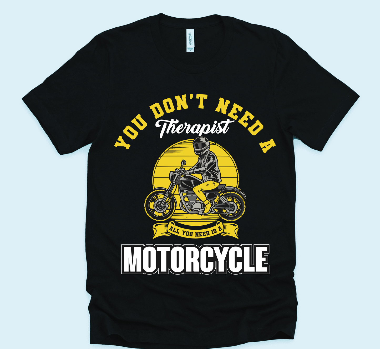 All u need a Motorcycle  Unisex T-Shirt