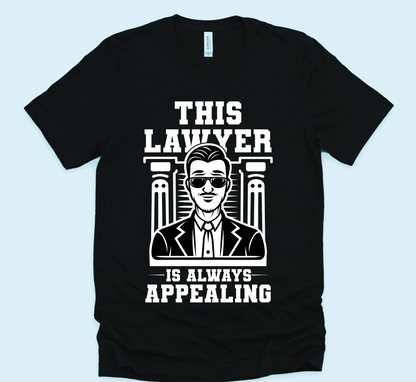 This Lawyer is always Appealing Unisex T-shirt