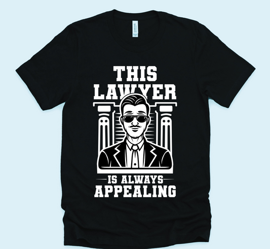 This Lawyer is always Appealing Unisex T-shirt