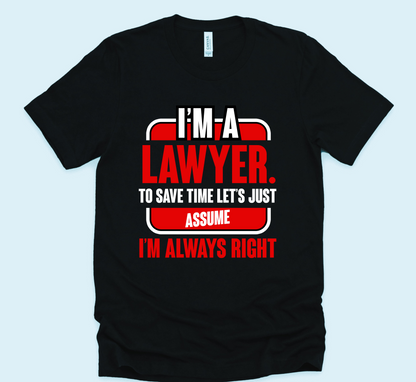 I am a Lawyer Unisex T-Shirt