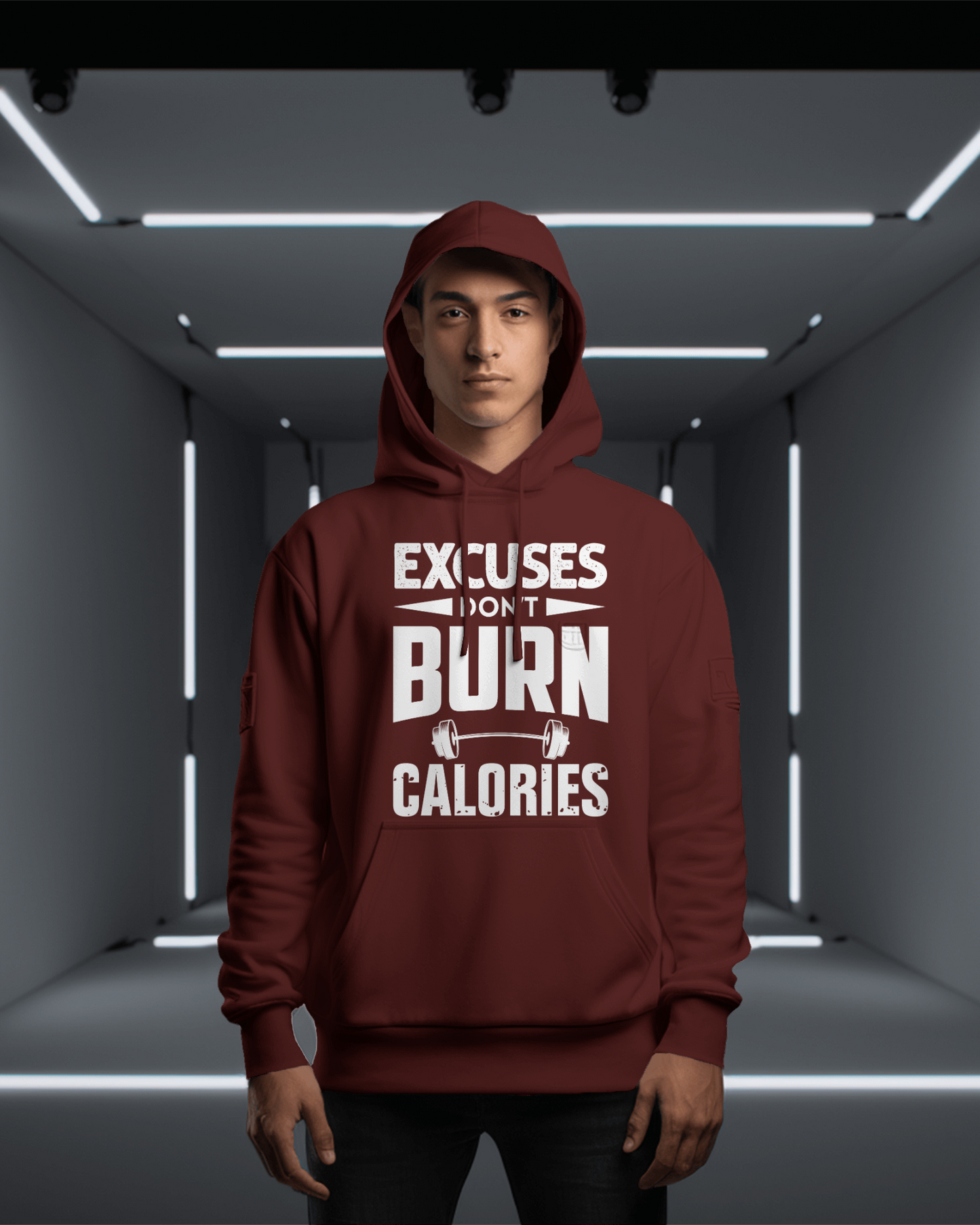 Excuses Don't Burn Calories Hooded Sweatshirt