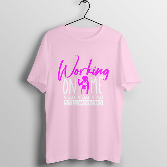 Working On Me Unisex T-Shirt