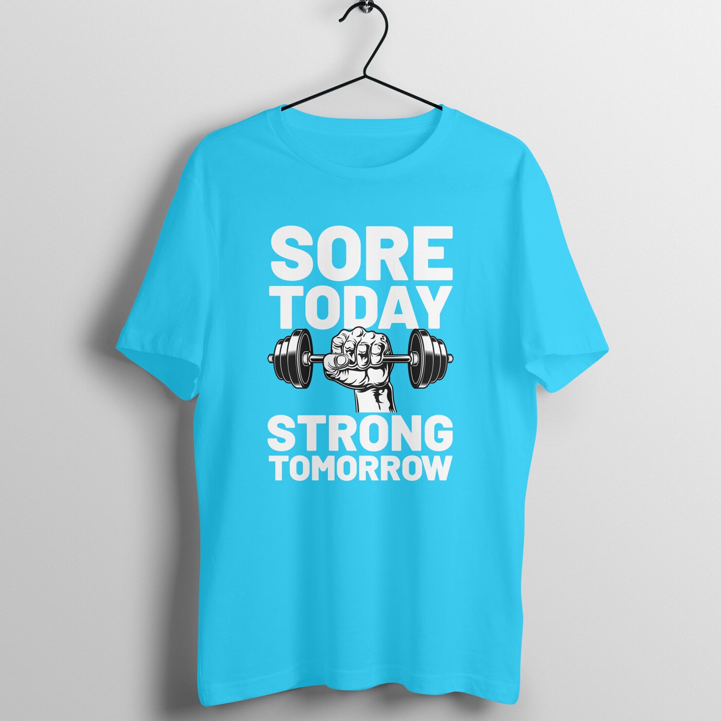 Sore Today Strong Tomorrow Unisex T-Shirt